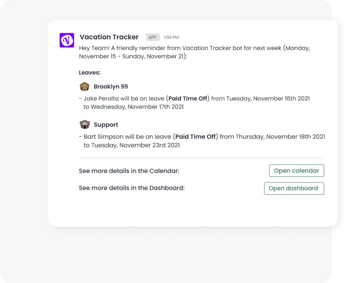 Notify team members of scheduled leaves and holidays